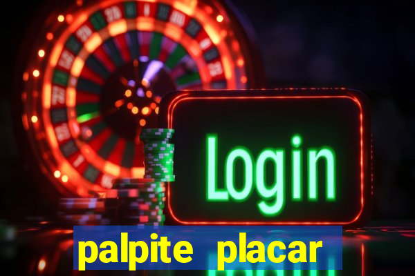 palpite placar exato de hoje